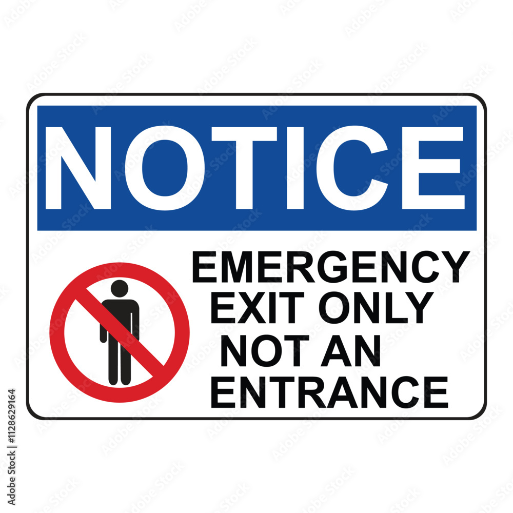 Notice Emergency Exit Only Not An Entrance Notice Emergency Exit Only Not An Entrance