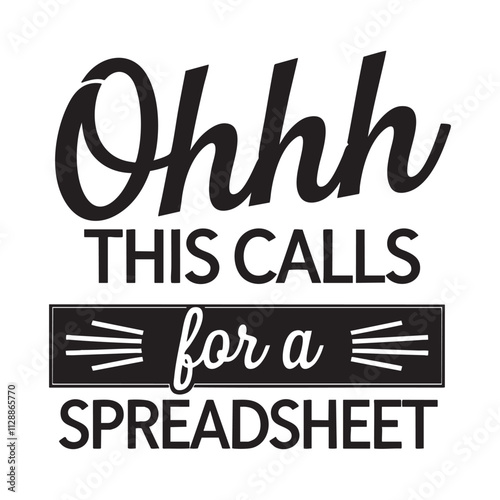 Funny Actuarial Spreadsheet Analyst T-Shirt Design