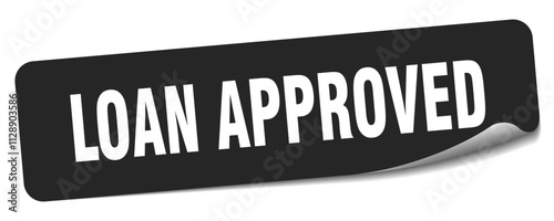 LOAN APPROVED STICKER