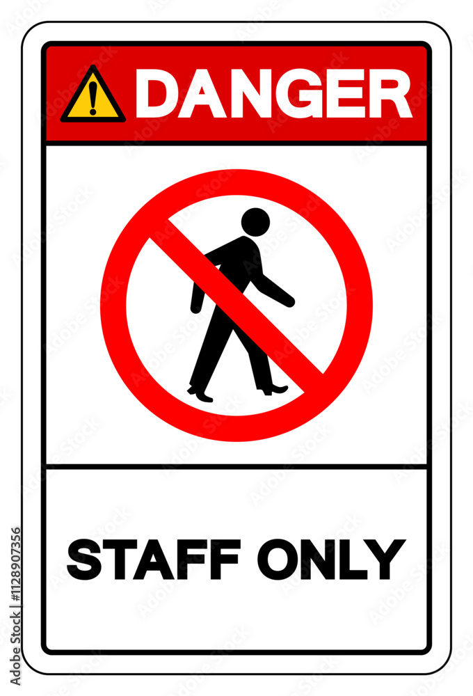 Danger Staff Only Symbol Sign, Vector Illustration, Isolate On White Background Label. EPS10 Danger Staff Only Symbol Sign, Vector Illustration, Isolate On White Background Label. EPS10