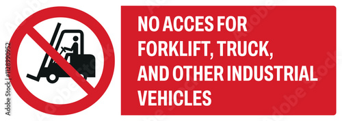 ISO prohibition safety signs uppercase text_no access for forklift trucks and other industrial vehicles_landscape size 1/2 a4,a3,a2,a1 