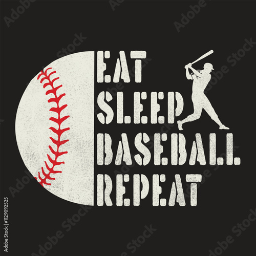 Eat, sleep, baseball, repeat vector t-shirt design