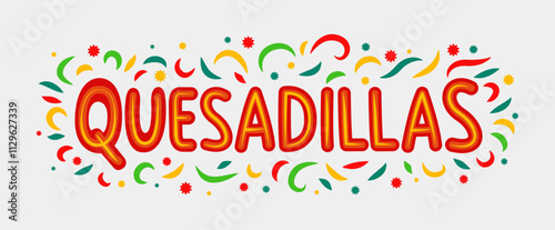 Quesadillas mexican fast food Corn  with cheese, Mexico tortilla snack typographic horizontal design 