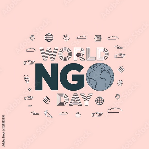 World NGO Day Celebrates Global Non Governmental Organizations photo