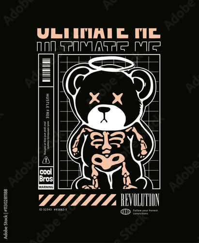 typography slogan with cartoon bear doll skeleton 