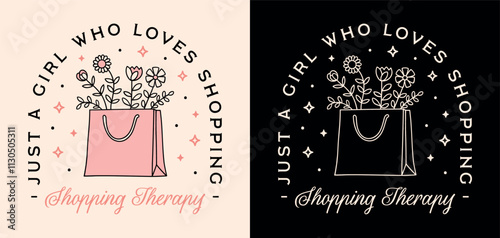 Just a girl who loves shopping is my therapy pink aesthetic funny quotes clothes hoarder fashion girlie girl gifts. Retro fancy coquette girly floral bag drawing printable sticker shirt design.