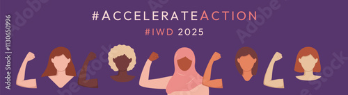 AccelerateAction 2025 minimalist banner. International Women s Day Accelerate Action. Female hand show strength. Campaign IWD with diversity ladyes in faceless style on violet background