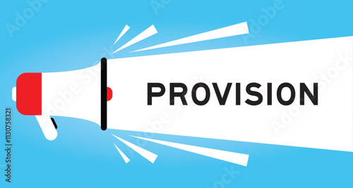 Color megaphone icon with word provision in white banner on blue background