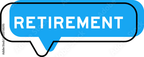 Speech banner and blue shade with word retirement on white background