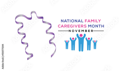 Family Caregivers month is observed every year in November. Holiday concept. Template for card.