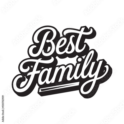 A Minimalist Typography Best Family calligraphy Silhouette Vector Art