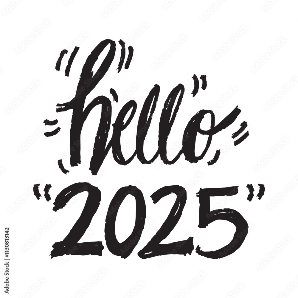 Fototapeta premium Hello new year 2025. Hand drawn lettering. Vector illustration.