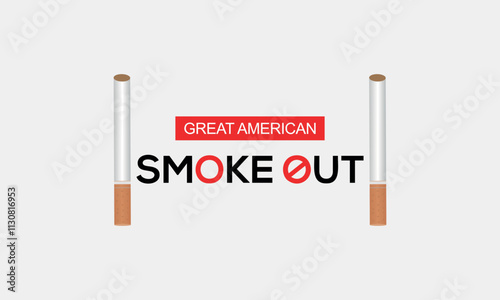 Great American Smokeout is an annual intervention event on the third Thursday of November by the American Cancer Society. Poster, card, banner,and.