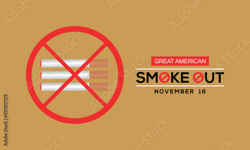 Great American Smokeout is an annual intervention event on the third Thursday of November by the American Cancer Society. Poster, card, banner,and.