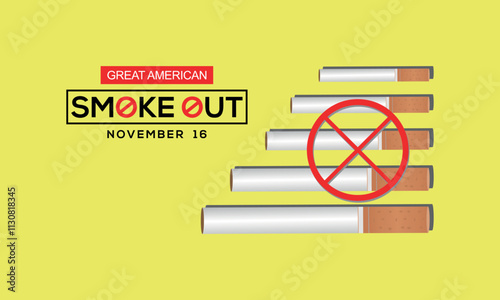 Great American Smokeout is an annual intervention event on the third Thursday of November by the American Cancer Society. Poster, card, banner.