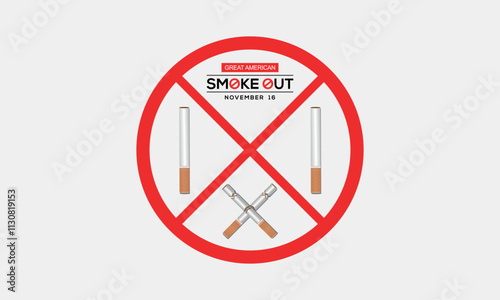 Great American Smokeout is an annual intervention event on the third Thursday of November by the American Cancer Society. Poster, card, banner,and.