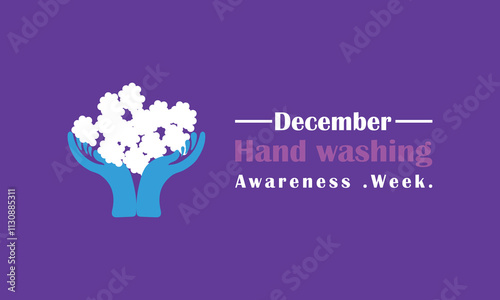 A hand-washing awareness week celebration observed each december design template.