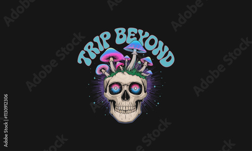 Trip beyond logo with skull and psychedelic mushrooms