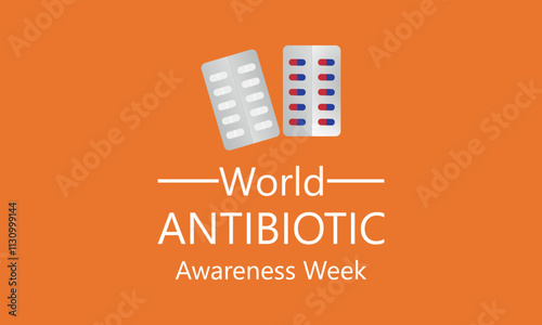 Vector Graphic Of World Antibiotic Awareness Week Good For World Antibiotic Awareness Week Celebration. November 18. European Template.