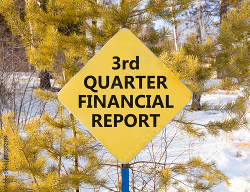 3rd quarter financial report symbol. Concept words 3rd quarter financial report on beautiful yellow road sign. Beautiful forest background. Business 3rd quarter financial report concept. Copy space. photo