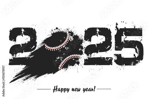 Numbers 2025 and flying abstract baseball ball made from blots with by milky way in grunge style. Happy New Year 2025. Design template for greeting card. Vector illustration on isolated background