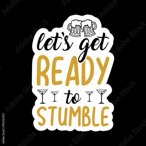 Let’s Get Ready To Stumble