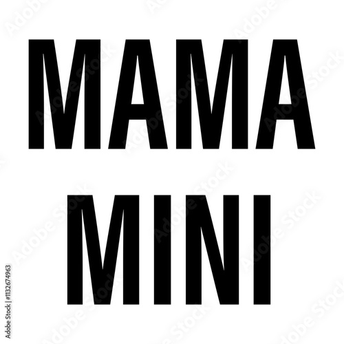 Mama and mini svg cut file. Isolated vector illustration.