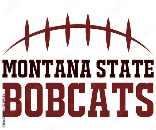 Montana State Bobcats Svg,Game Day Shirt,Calligraphy t-shirt Design,Football Quotes Svg,American Football Svg,Cut File,Silhouette