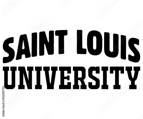 Saint Louis University Svg,Game Day Shirt,Calligraphy t-shirt Design,Football Quotes Svg,American Football Svg,Cut File,Silhouette