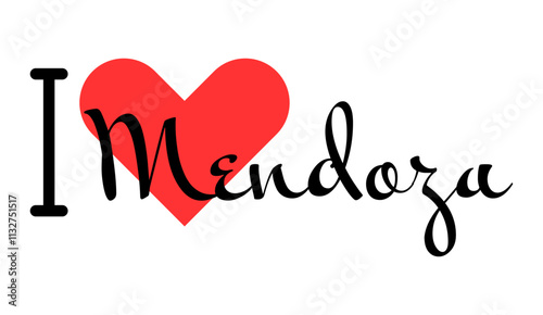 I love Mendoza, city of Argentina. Hand drawn letters with red heart. Vector illustration lettering, modern design