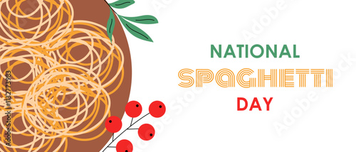 National Spaghetti Day. Poster, banner, greeting card. Italian pasta, food, dish. Vector illustration