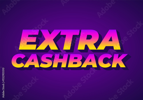 Extra cash back. text effect with extra bold font for social media ads