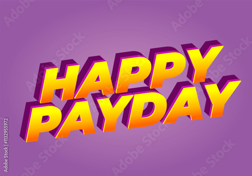 Happy payday text effect for social media ads. 3D style