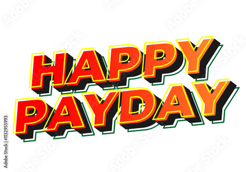 Happy payday text effect for social media ads. 3D style