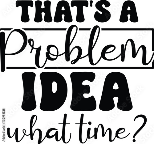 That's a problem idea what time SVG Design