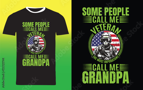 veteran typography t shirt design " some people call me veteran the most important call me grandpa