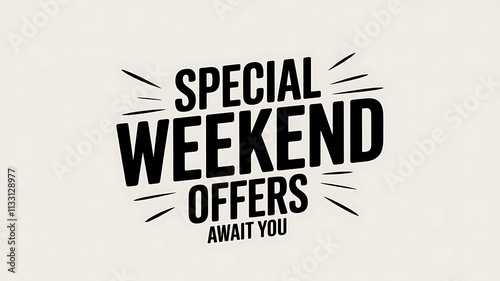 Special Weekend Offers Await You This Weekend