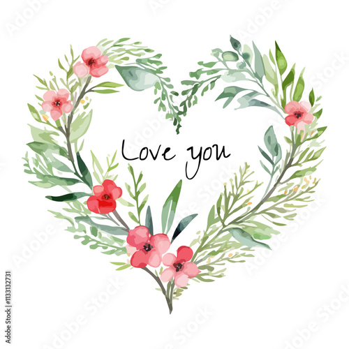 Love You romantic confession phrase handwritten with elegant font inside wreath in heart shape. Hand drawn watercolor painting in pastel colors isolated on a white background. Vector illustration.
