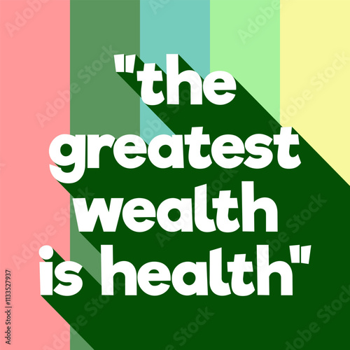 The greatest wealth is health poster with long shadow. Wellness and Health to Inspire Healthy Living Quote Poster Template. Editable Quote background vector illustration