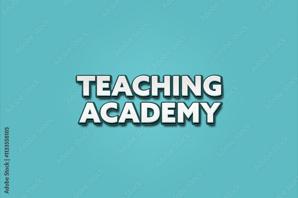 Fototapeta premium Teaching Academy. A Illustration with white text isolated on light green background.