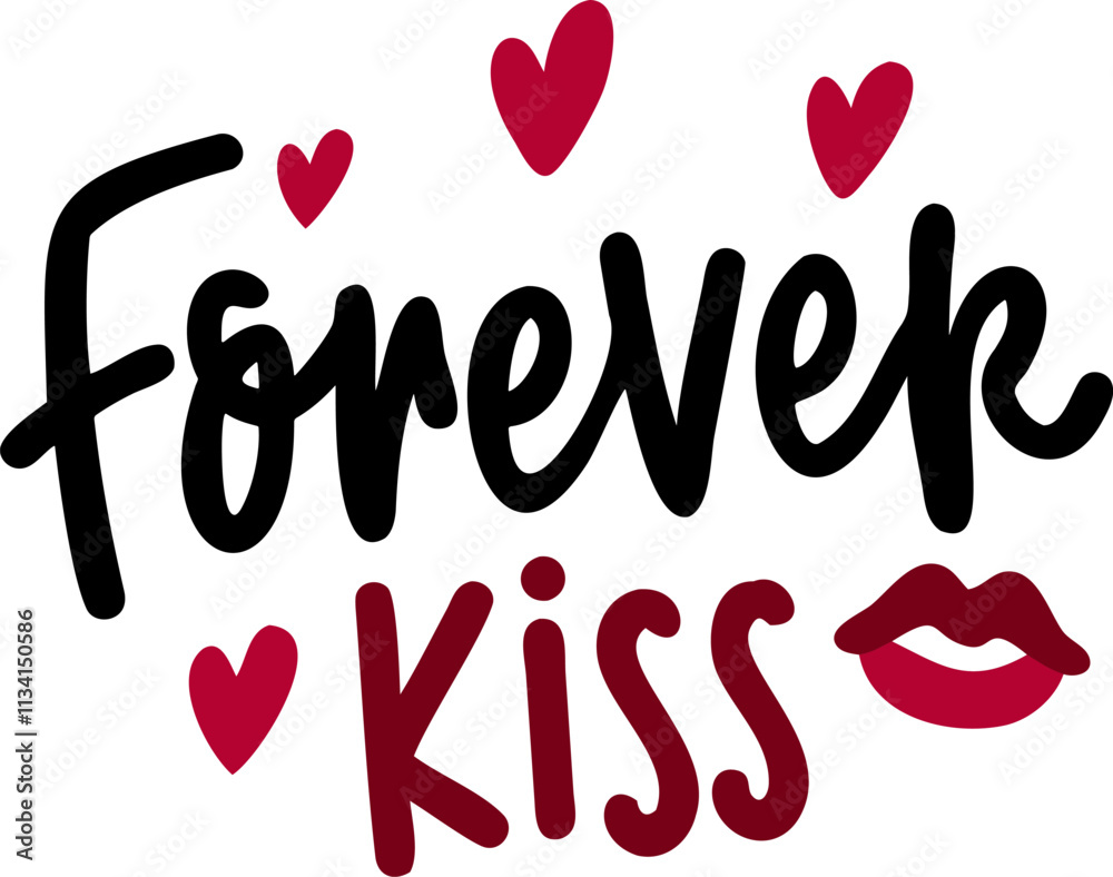 romantic design featuring phrase Forever Kiss with hearts romantic design featuring phrase Forever Kiss with hearts