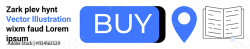 Blue BUY button, blue location pin, and open book icon next to text. Ideal for e-commerce, reading, navigation, online stores, user interaction, digital interface, and user experience. Landing page