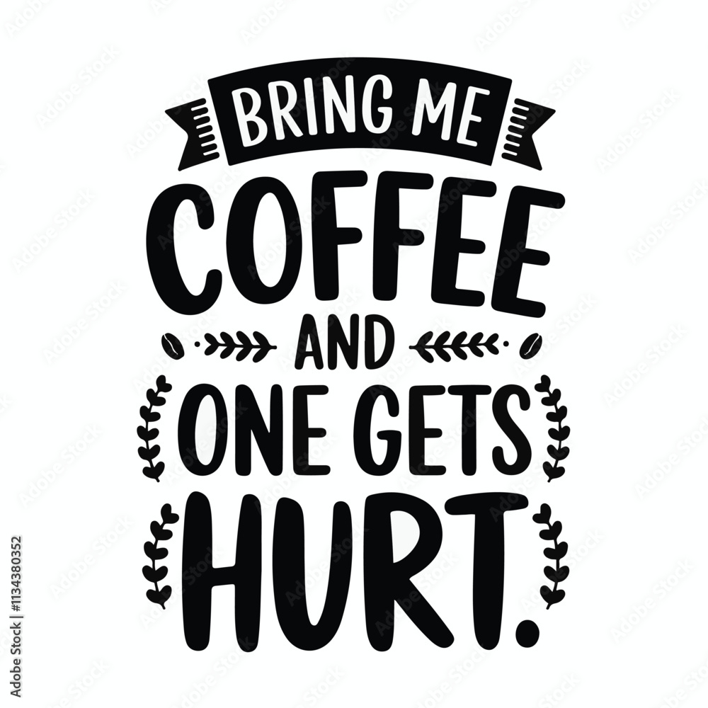 Obraz premium Coffee shirt designs | motivational typography t shirt design