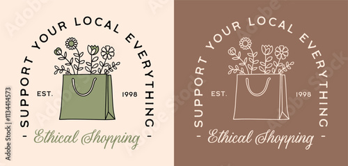 Support your local everything ethical shopping bag shop responsibly sustainable lifestyle small businesses products. Hand drawn floral retro aesthetic printable logo for sticker badge shirt design.