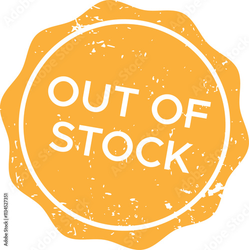 Round grunge rubber stamp featuring orange and white colors, signaling an item or product marked as out of stock and currently unavailable for purchase in retail settings