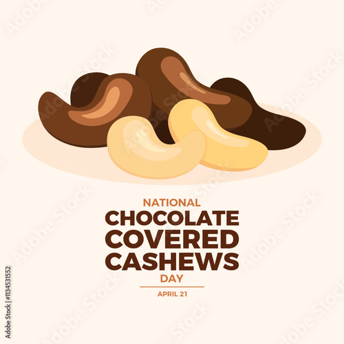 National Chocolate Covered Cashews Day poster vector illustration. Cashews nuts in chocolate icon vector. Template for background, banner, card. April 21 every year. Important day