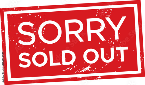 Grungy red rubber ink stamp featuring a sorry, we re sold out message, isolated on a clean white background, ideal for e commerce and marketing themes related to product unavailability
