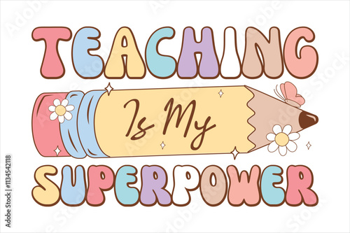 Teacher T shirt Design, Retro Teacher Flower Sublimation