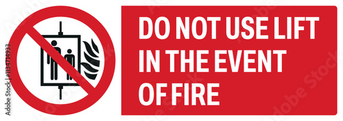 ISO prohibition safety signs uppercase text_do not use lift in the event of fire_landscape size 1/2 a4,a3,a2,a1	 
