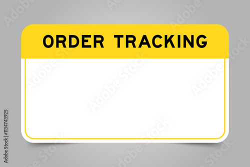 Label banner that have yellow headline with word order tracking and white copy space, on gray background